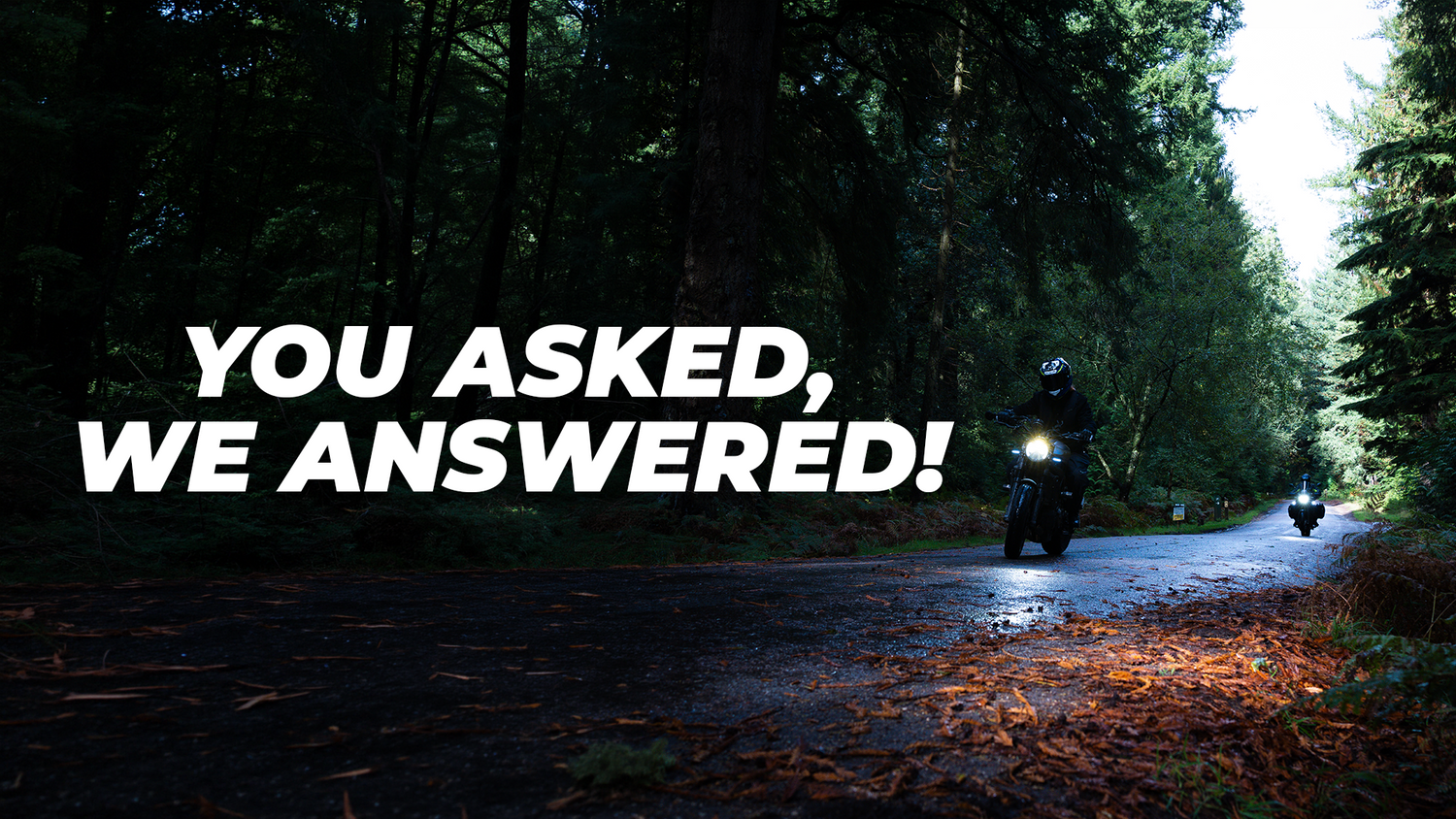 You Asked, We Answered!